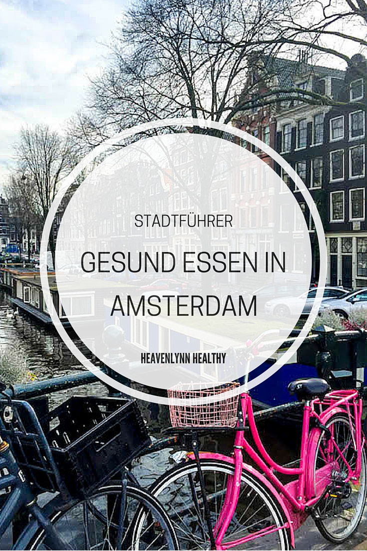 Gesund Essen in Amsterdam – Restaurants, Cafés und Hotspots
