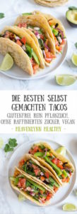 Die besten selbst gemachten Tacos - vegan, rein pflanzlich, ohne raffinierten Zucker, glutenfrei - de.heavenlynnhealthy.com