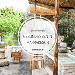 Marrakech Travel Guide - Mein Reisetagebuch, Tipps und Erfahrungen in Marrakesch - heavenlynnhealthy.com