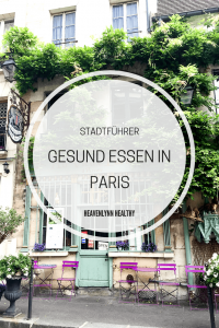 Gesund Essen in Paris - de.heavenlynnhealthy.com